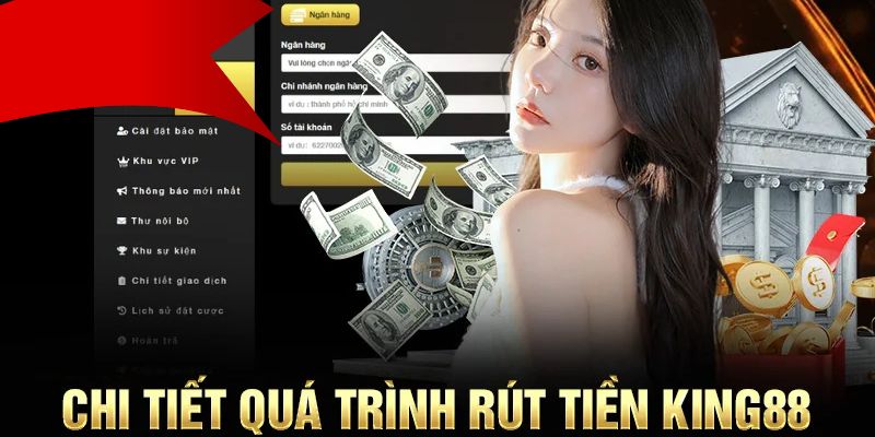 Hướng dẫn rút tiền king88