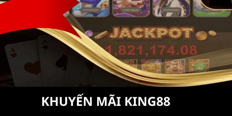 Những điều kiện của khuyến mãi king88